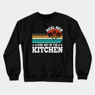 Volleyball Wit Real Men Stay Out of the Kitchen Crewneck Sweatshirt